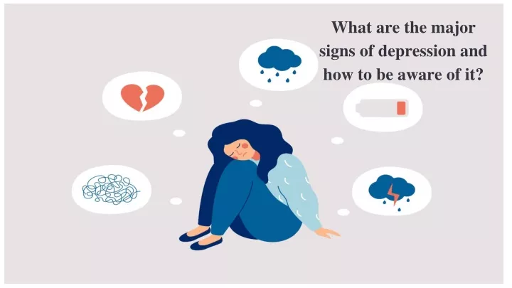 what are the major signs of depression