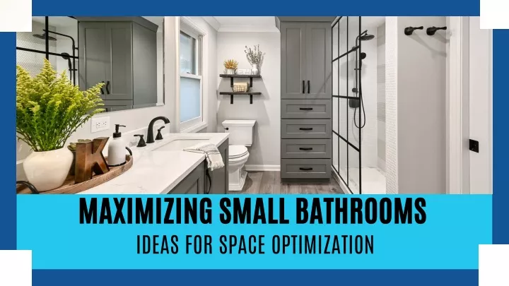 maximizing small bathrooms ideas for space