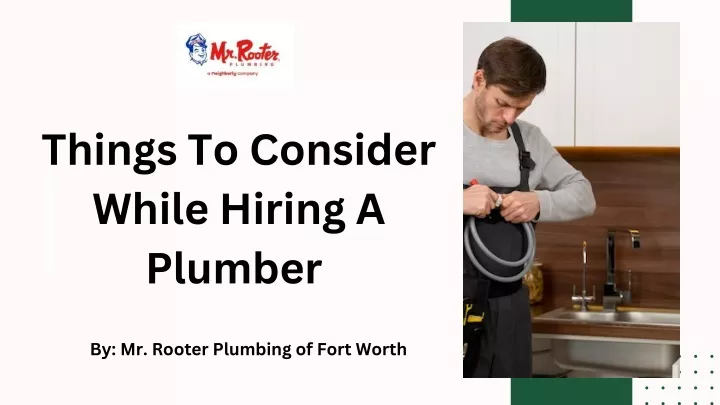 things to consider while hiring a plumber