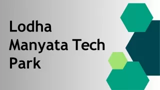 Lodha Manyata Tech Park | Developed By India’s Best Builder