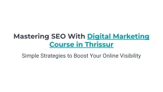 Mastering SEO With Digital Marketing Course in Thrissur