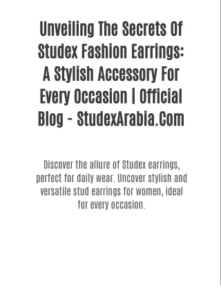 Unveiling The Secrets Of Studex Fashion Earrings: A Stylish Accessory For Every Occasion | Official Blog - StudexArabia.