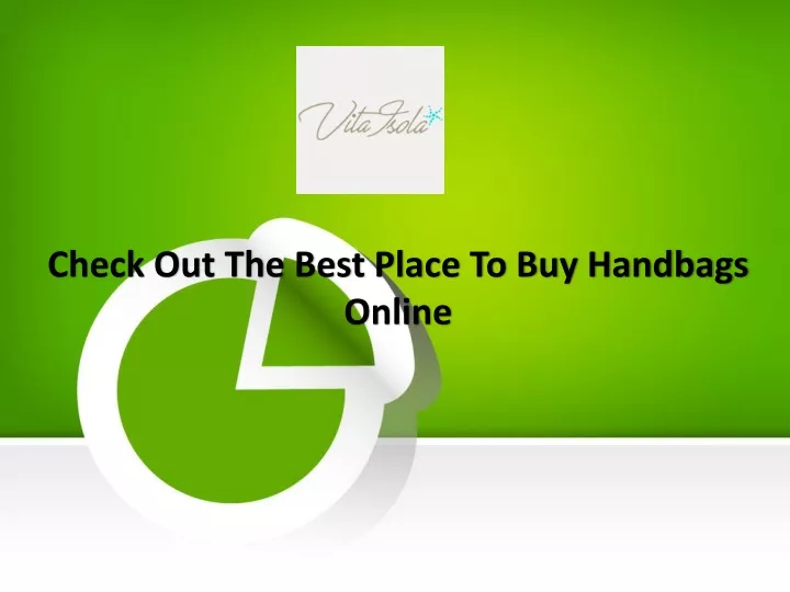 check out the best place to buy handbags online
