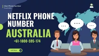Netflix Technical Support Number  61-1800-595-174 : Resolving Streaming Issues a
