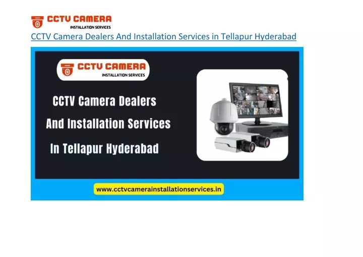 cctv camera dealers and installation services in tellapur hyderabad