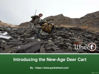 Introducing the New-Age Deer Cart