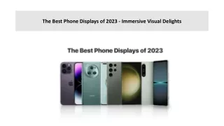 The Best Phone Displays of 2023 - Immersive