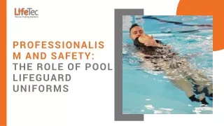 Professionalism and Safety: The Role of Pool Lifeguard Uniforms