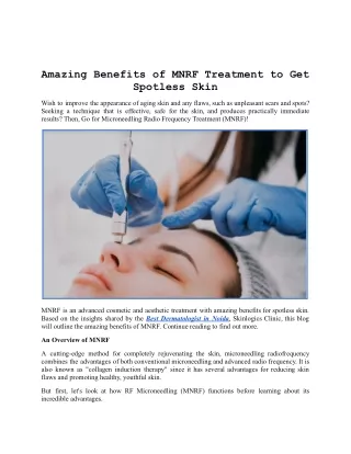 Amazing Benefits of MNRF Treatment to Get Spotless Skin