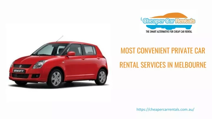 most convenient private car rental services