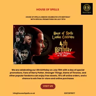 HOUSE OF SPELLS LONDON CELEBRATES