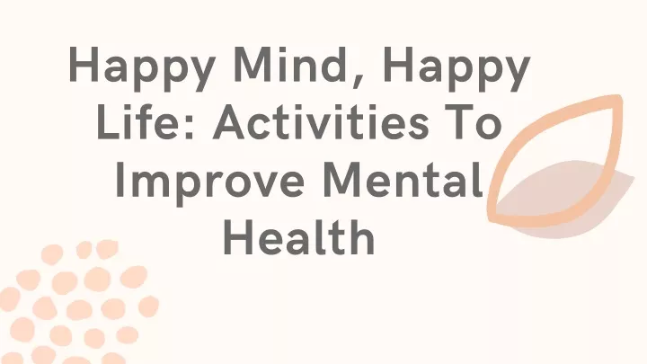 happy mind happy life activities to improve