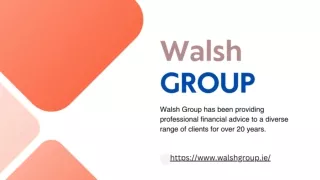 Financial Consultant Cork - Walsh Group
