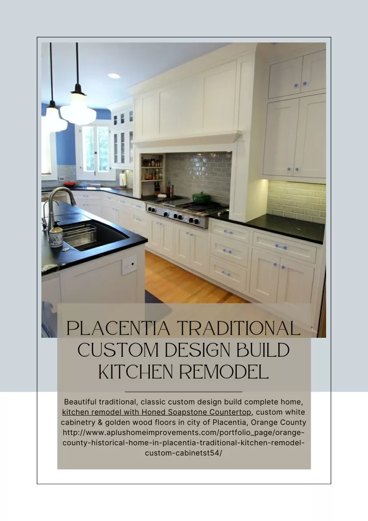 placentia traditional custom design build kitchen