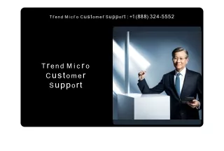1(888) 324-5552 Trend Micro Customer Care