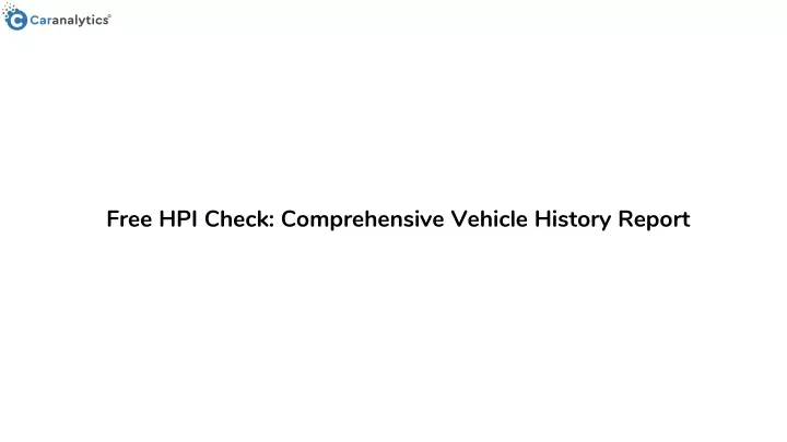 free hpi check comprehensive vehicle history report
