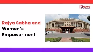 Rajya Sabha and Women’s Empowerment