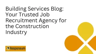 Building Services Blog Your Trusted Job Recruitment Agency for the Construction Industry