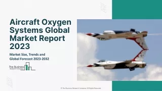 aircraft oxygen systems global market report 2023
