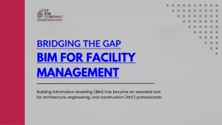 Bridging the Gap: BIM For Facility Management