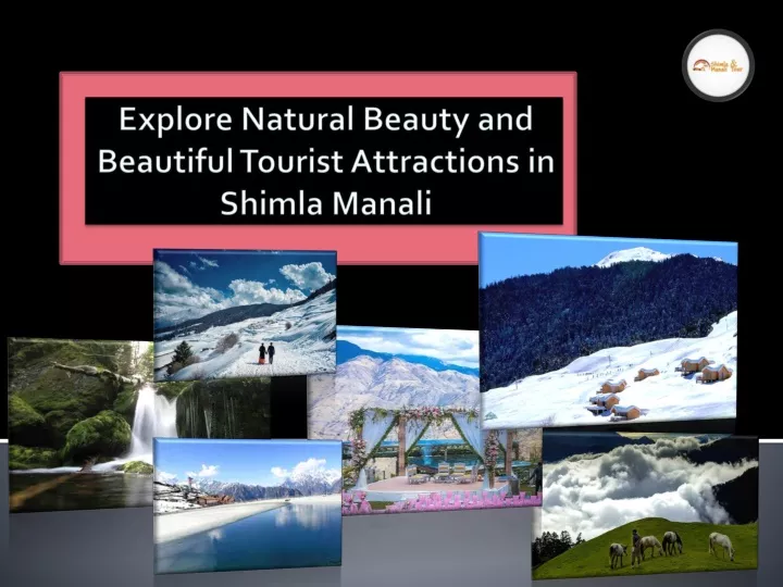 explore natural beauty and beautiful tourist attractions in shimla manali
