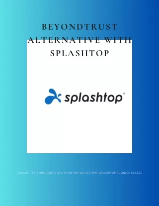 BeyondTrust Alternative With Splashtop