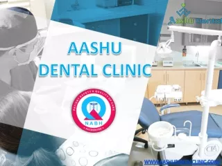 Root Canal Specialist in Ahmadabad | Aashu Dental
