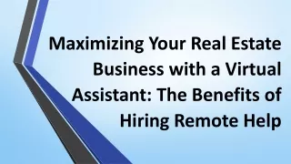 Maximizing Your Real Estate Business with a Virtual Assistant