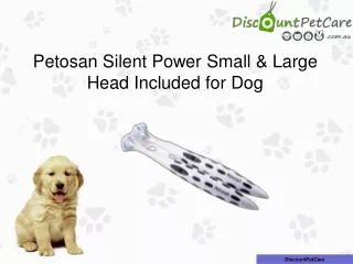 Petosan Silent Power Small & Large Head Included for Dog