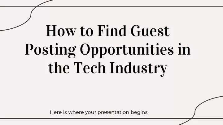 how to find guest posting opportunities in the tech industry