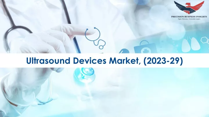 ultrasound devices market 2023 29