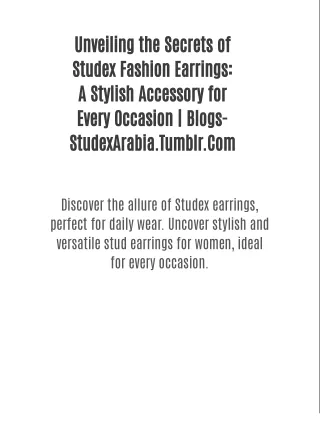 Unveiling the Secrets of Studex Fashion Earrings: A Stylish Accessory for Every Occasion | Blogs-StudexArabia.Tumblr.Com