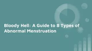 Bloody Hell_ A Guide to 8 Types of Abnormal Menstruation