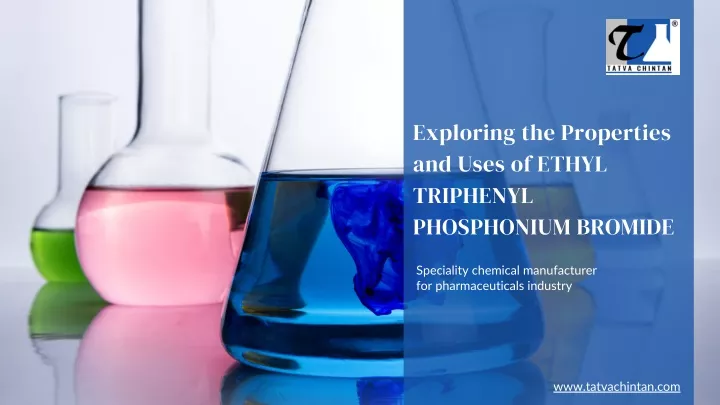 exploring the properties and uses of ethyl