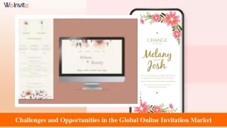 Exploring Challenges and Opportunities in the Global Online Invitation Market
