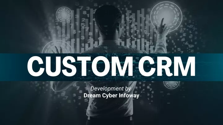 custom crm development by dream cyber infoway