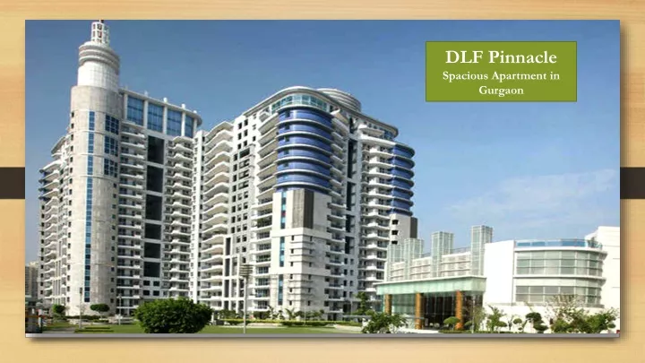 dlf pinnacle spacious apartment in gurgaon
