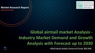 airmail market Analysis - Industry Market Demand and Growth Analysis with Forecast up to 2030