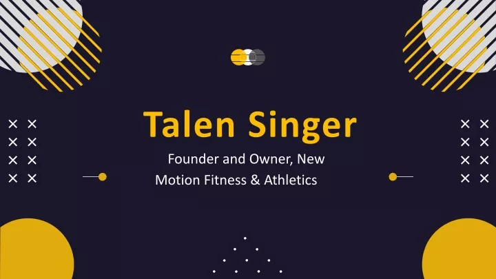 talen singer founder and owner new motion fitness