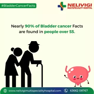 Bladder Cancer Facts to know | Nelivigi Urology Hospital Bellandur, Bangalore