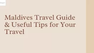 Maldives Travel Guide & Useful Tips for Your Travel
