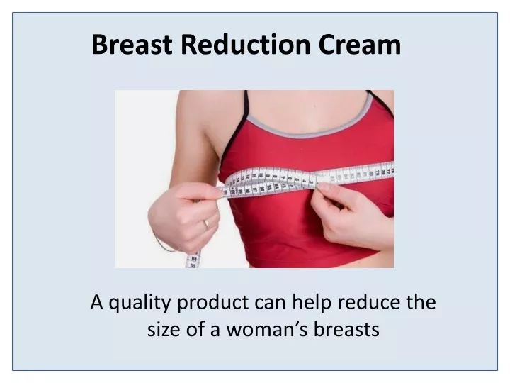 breast reduction cream