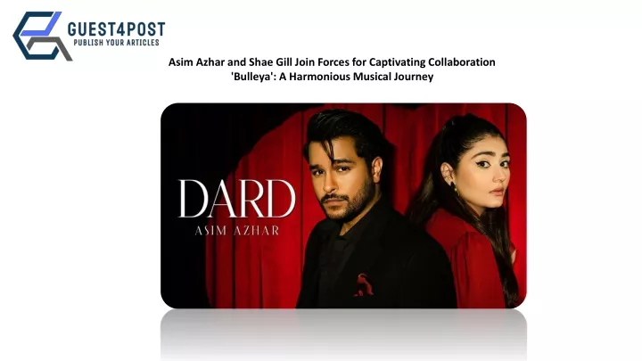 asim azhar and shae gill join forces