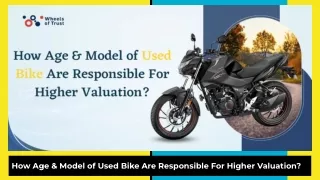how age model of used bike are responsible