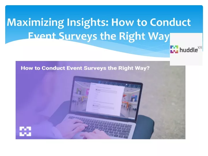 maximizing insights how to conduct event surveys the right way