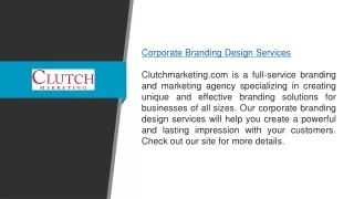 Corporate Branding Design Services  Clutchmarketing.com