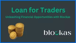 Loan for Traders Unleashing Financial Opportunities with Blockas
