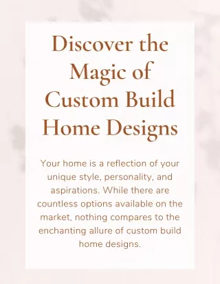 Discover the Magic of Custom Build Home Designs