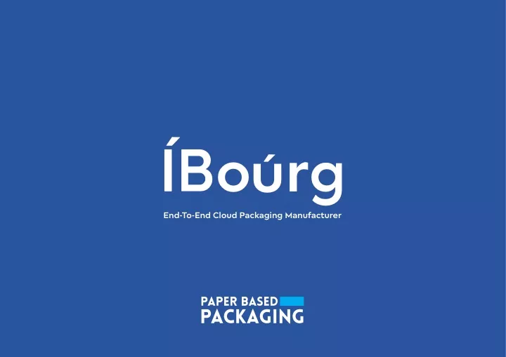 i b o u g end to end cloud packaging manufacturer