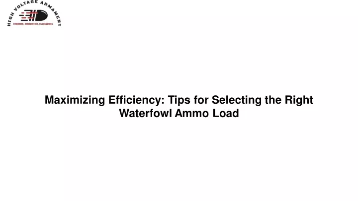 maximizing efficiency tips for selecting